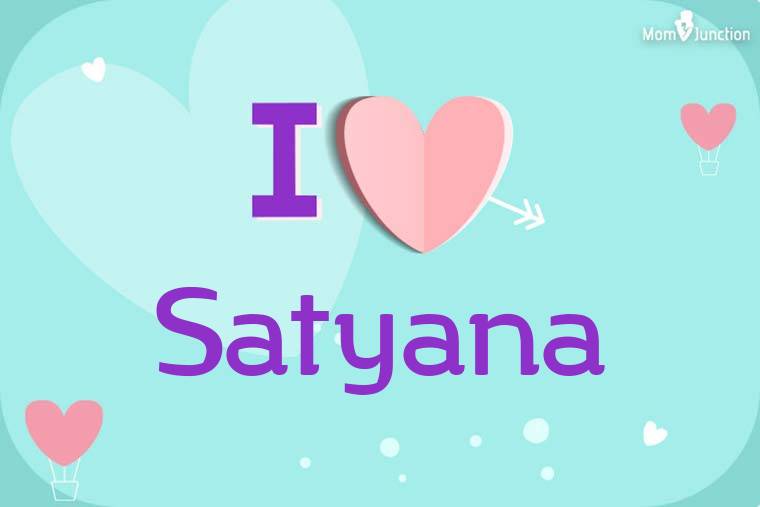 I Love Satyana Wallpaper