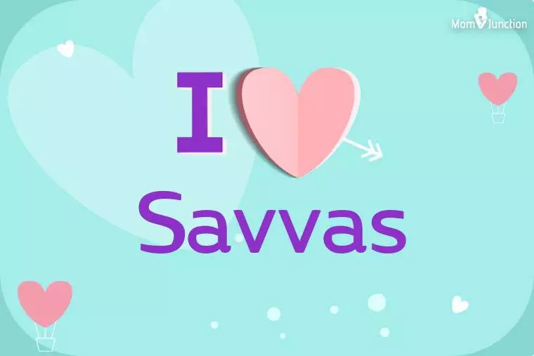 I Love Savvas Wallpaper