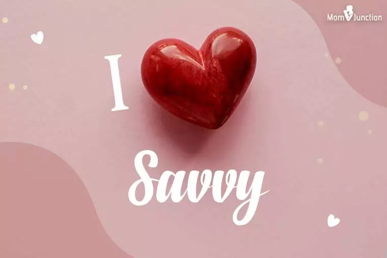 I Love Savvy Wallpaper