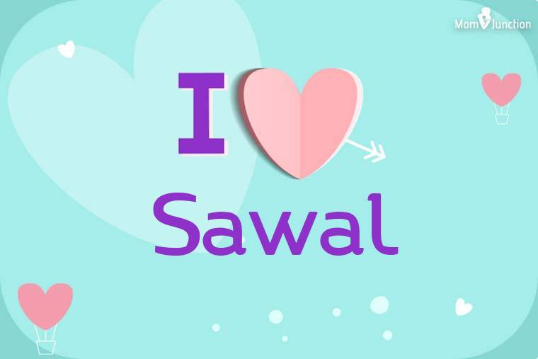 I Love Sawal Wallpaper