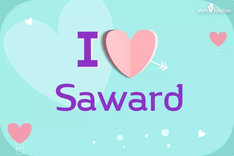 I Love Saward Wallpaper