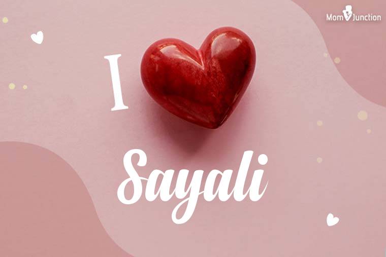 I Love Sayali Wallpaper