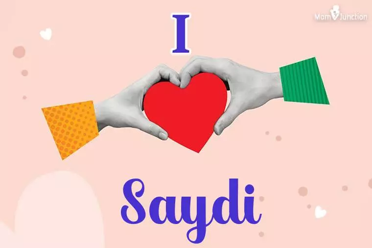 I Love Saydi Wallpaper