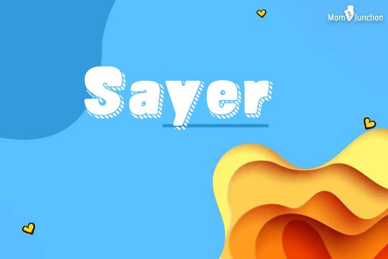 Sayer 3D Wallpaper