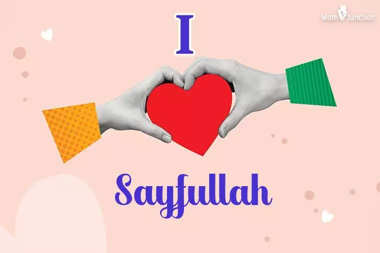 I Love Sayfullah Wallpaper