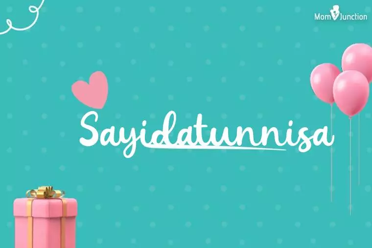 Sayidatunnisa Birthday Wallpaper