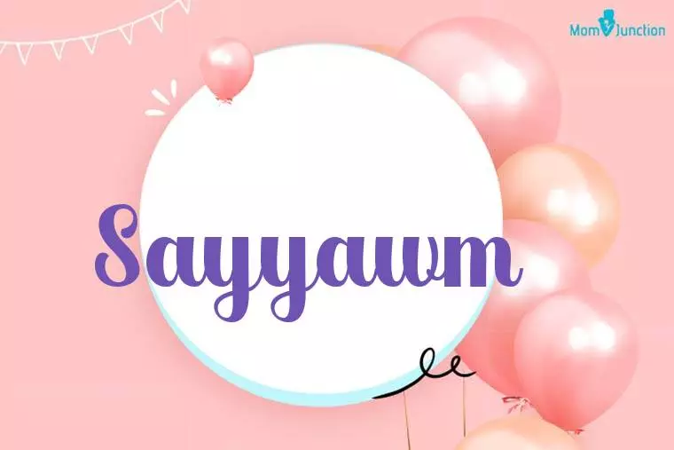 Sayyawm Birthday Wallpaper