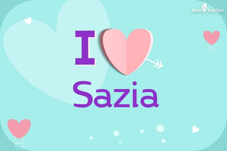 I Love Sazia Wallpaper
