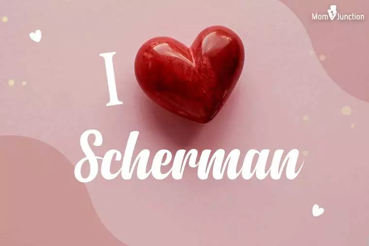 I Love Scherman Wallpaper