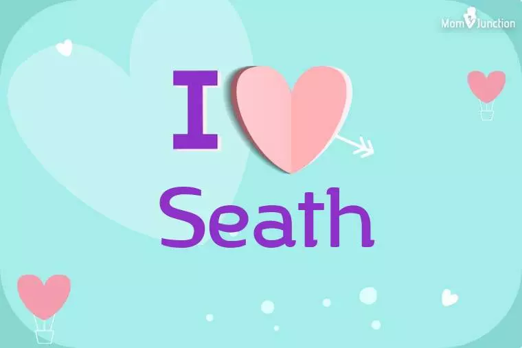 I Love Seath Wallpaper