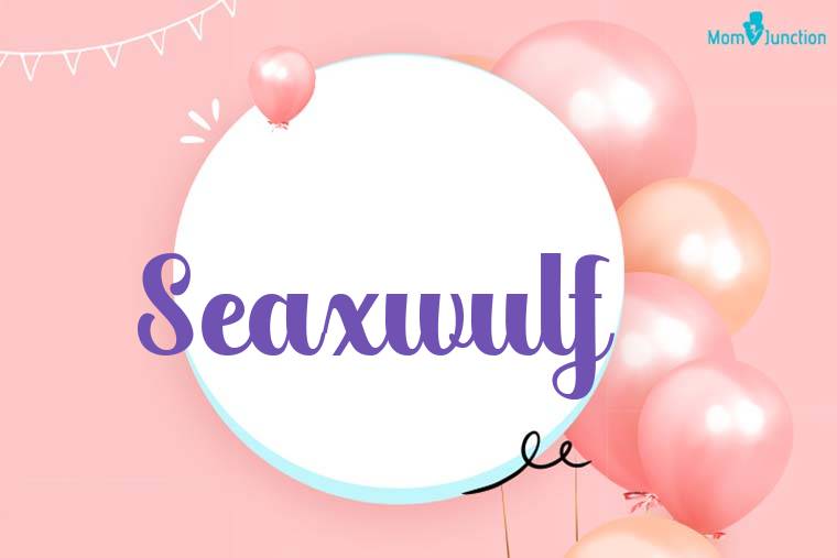 Seaxwulf Birthday Wallpaper