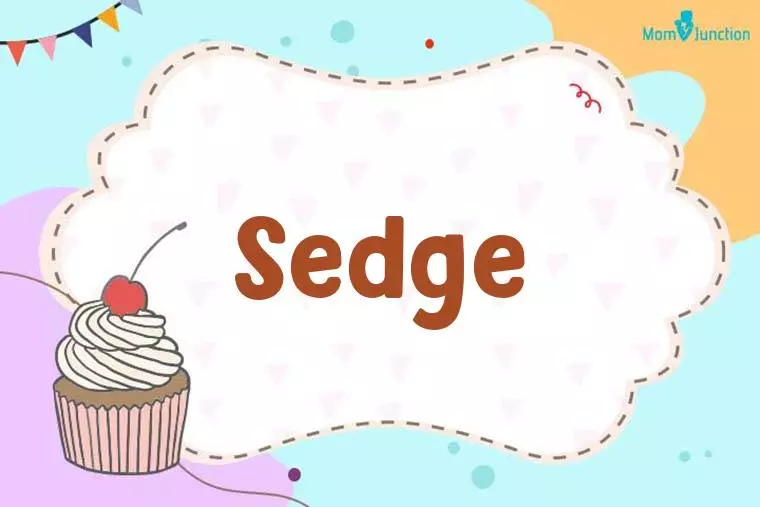 Sedge Birthday Wallpaper