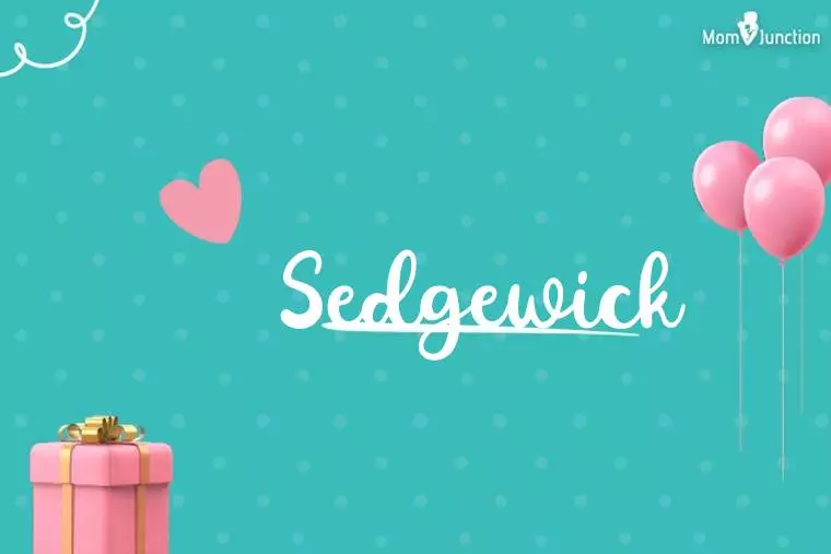 Sedgewick Birthday Wallpaper