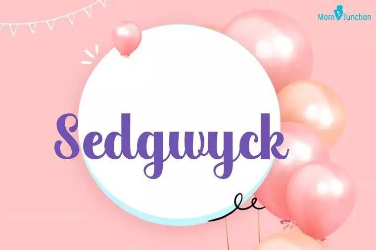 Sedgwyck Birthday Wallpaper