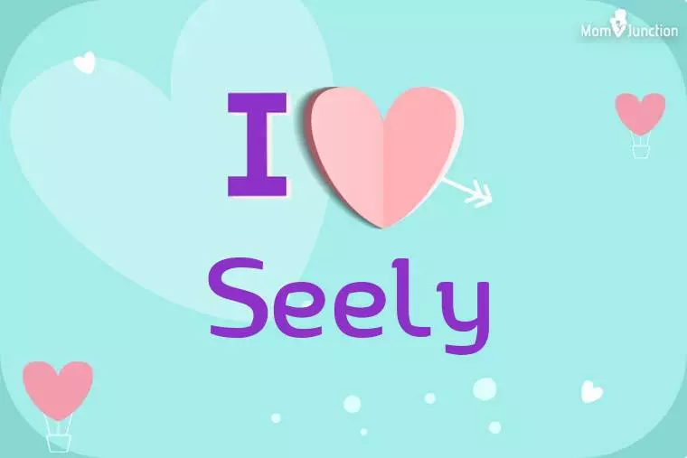 I Love Seely Wallpaper