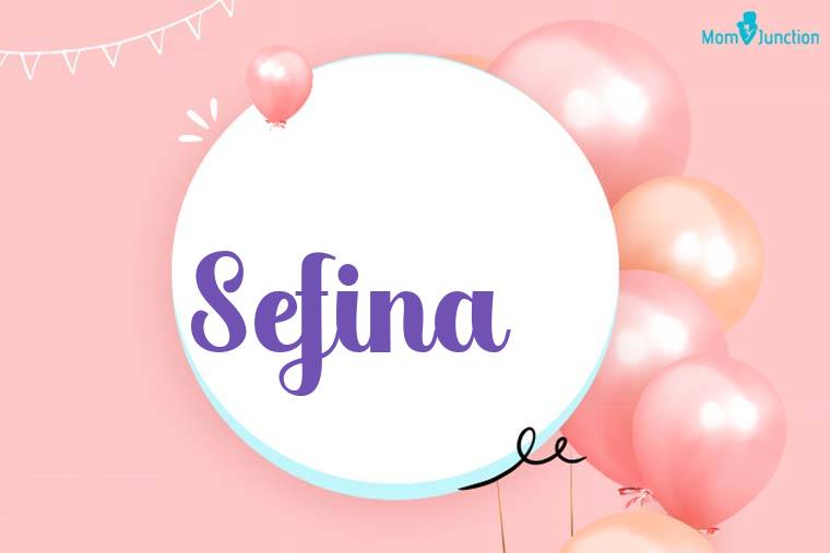 Sefina Birthday Wallpaper