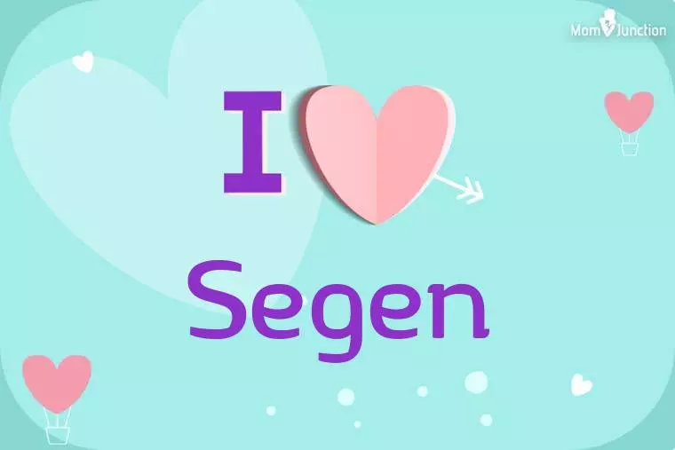 I Love Segen Wallpaper