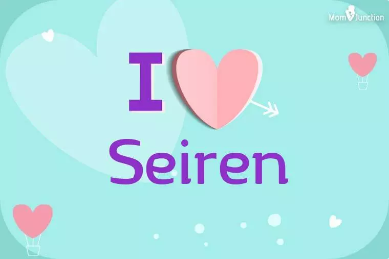 I Love Seiren Wallpaper