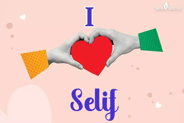 I Love Selif Wallpaper