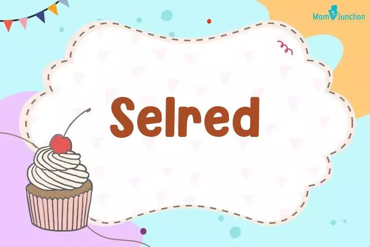 Selred Birthday Wallpaper