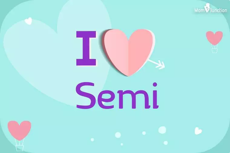 I Love Semi Wallpaper