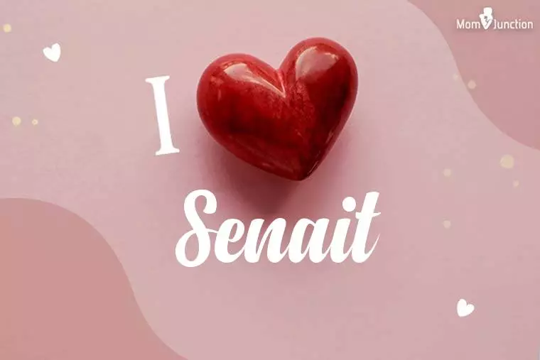 I Love Senait Wallpaper