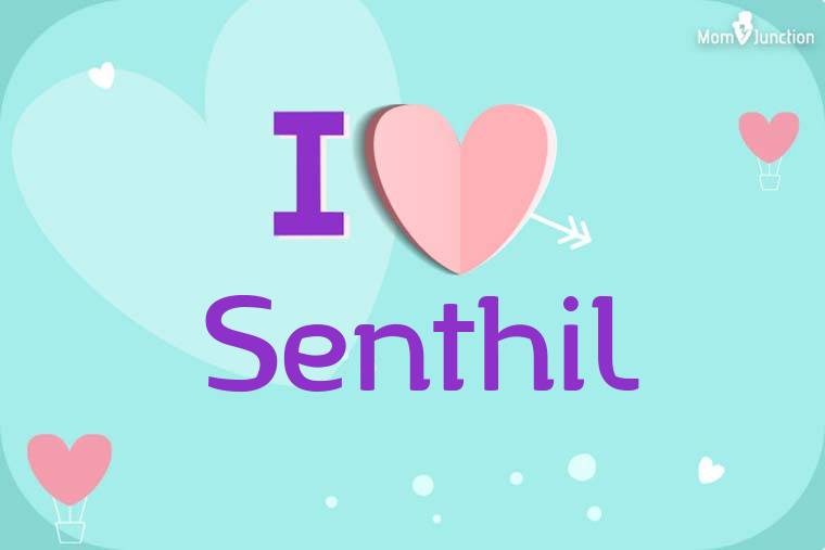 I Love Senthil Wallpaper