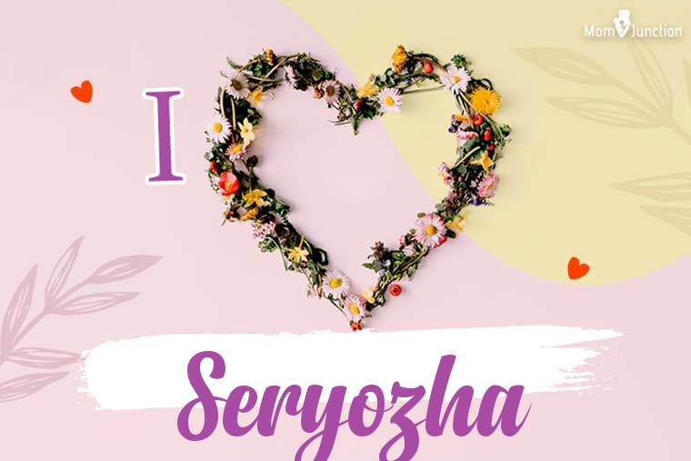 I Love Seryozha Wallpaper
