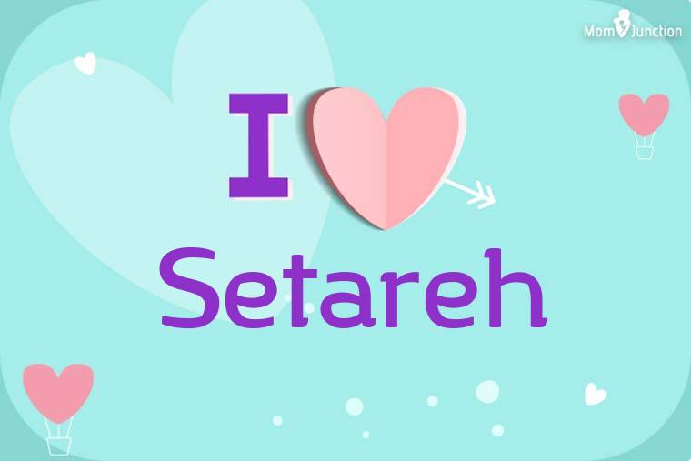 I Love Setareh Wallpaper