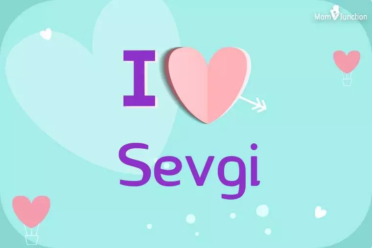 I Love Sevgi Wallpaper