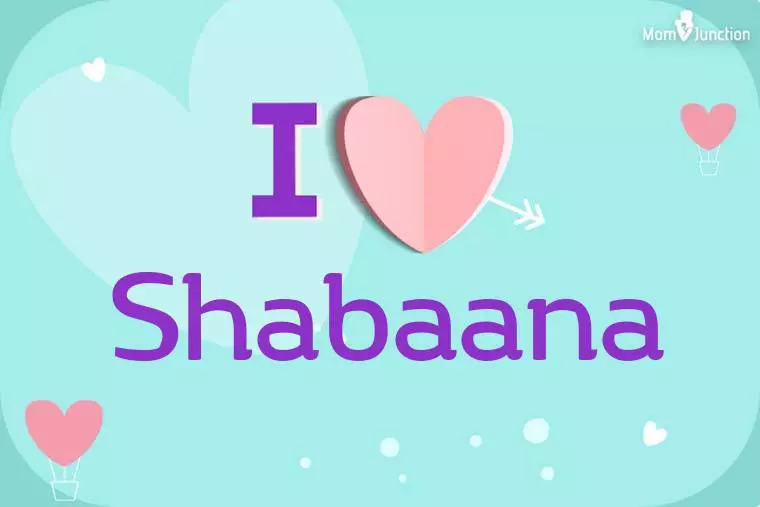 I Love Shabaana Wallpaper