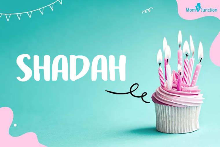 Shadah Birthday Wallpaper
