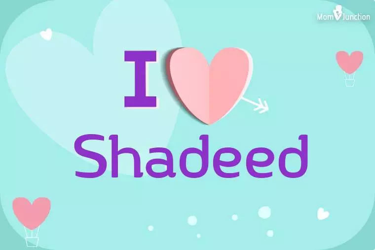 I Love Shadeed Wallpaper