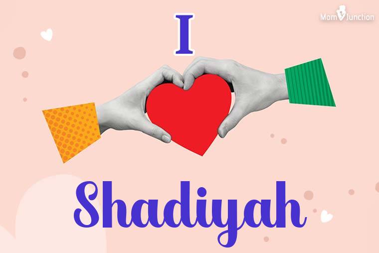 I Love Shadiyah Wallpaper