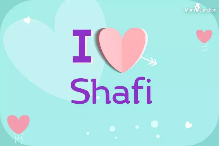 I Love Shafi Wallpaper