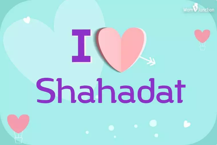 I Love Shahadat Wallpaper