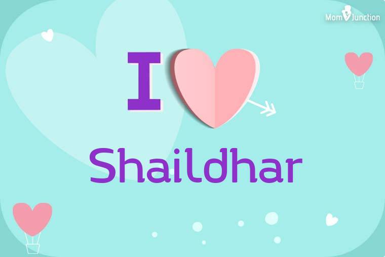 I Love Shaildhar Wallpaper
