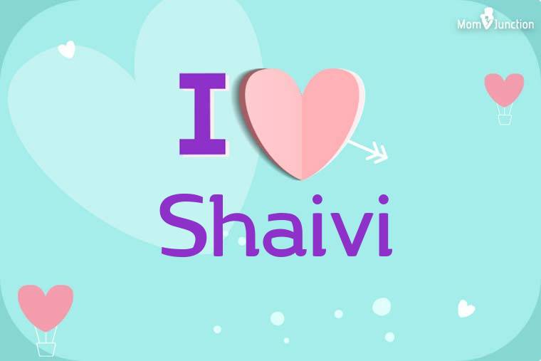 I Love Shaivi Wallpaper