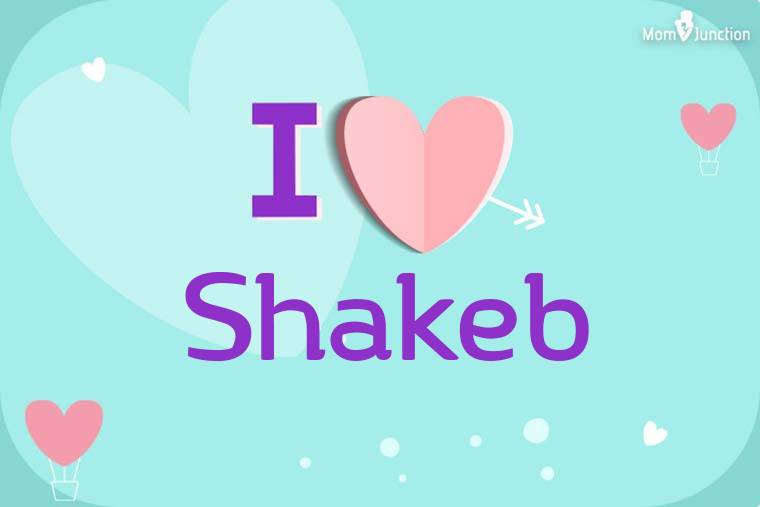 I Love Shakeb Wallpaper