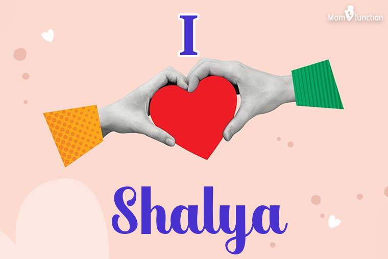 I Love Shalya Wallpaper