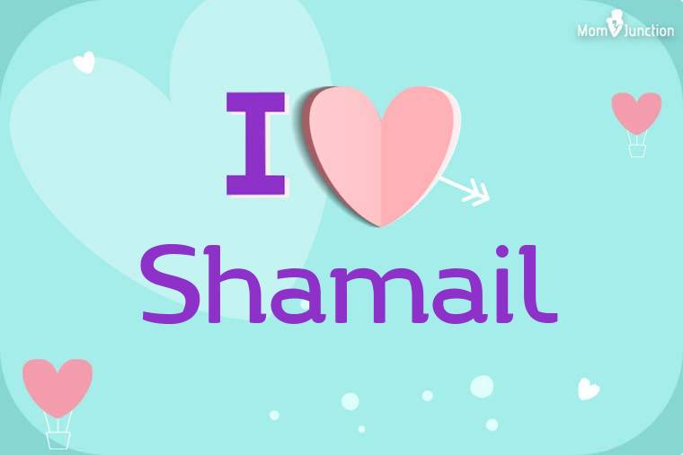 I Love Shamail Wallpaper