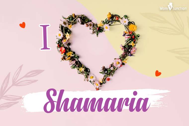 I Love Shamaria Wallpaper