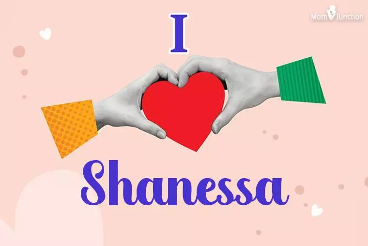 I Love Shanessa Wallpaper