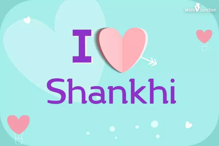 I Love Shankhi Wallpaper