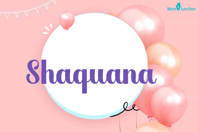Shaquana Birthday Wallpaper