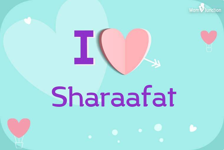 I Love Sharaafat Wallpaper