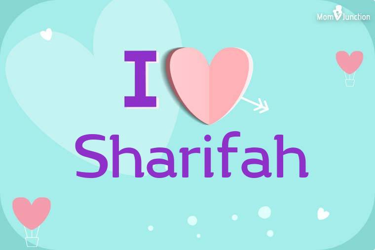 I Love Sharifah Wallpaper