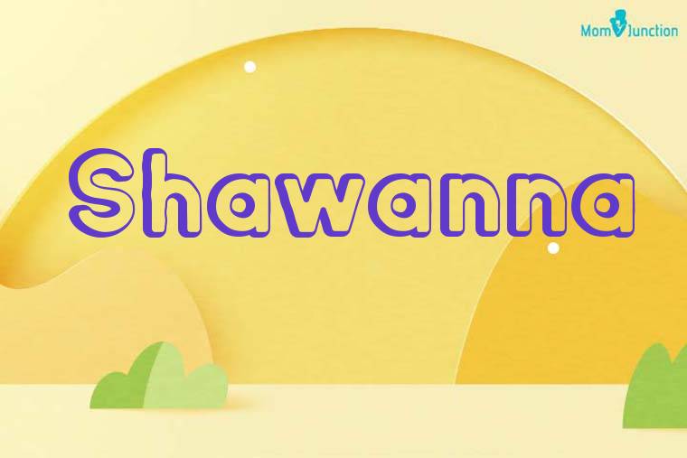Shawanna 3D Wallpaper