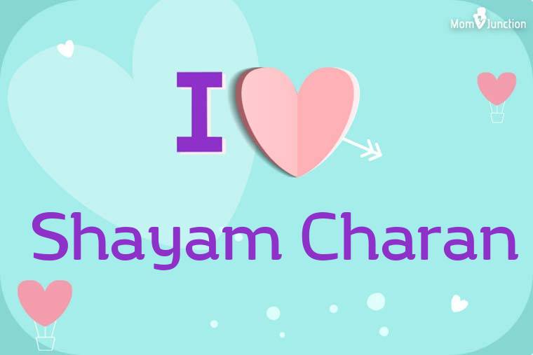 I Love Shayam Charan Wallpaper