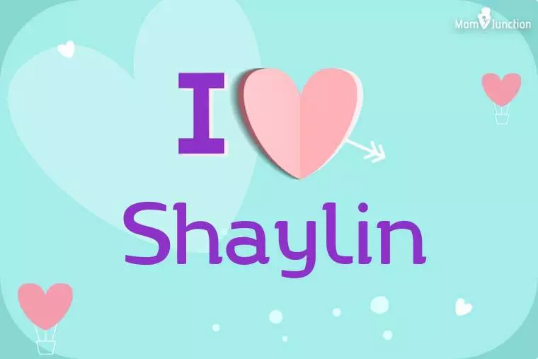 I Love Shaylin Wallpaper